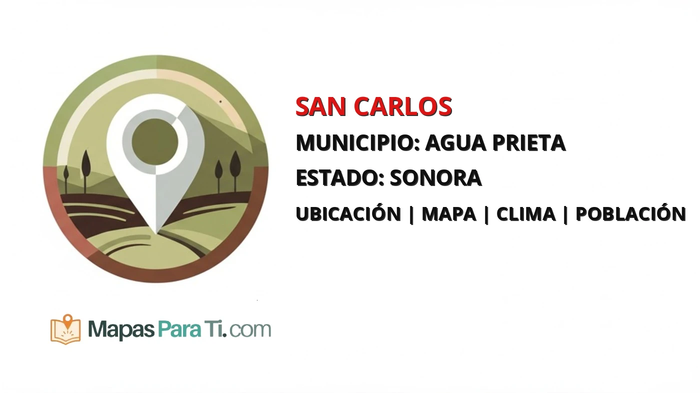 Mapa y datos de San Carlos, Agua Prieta, Sonora