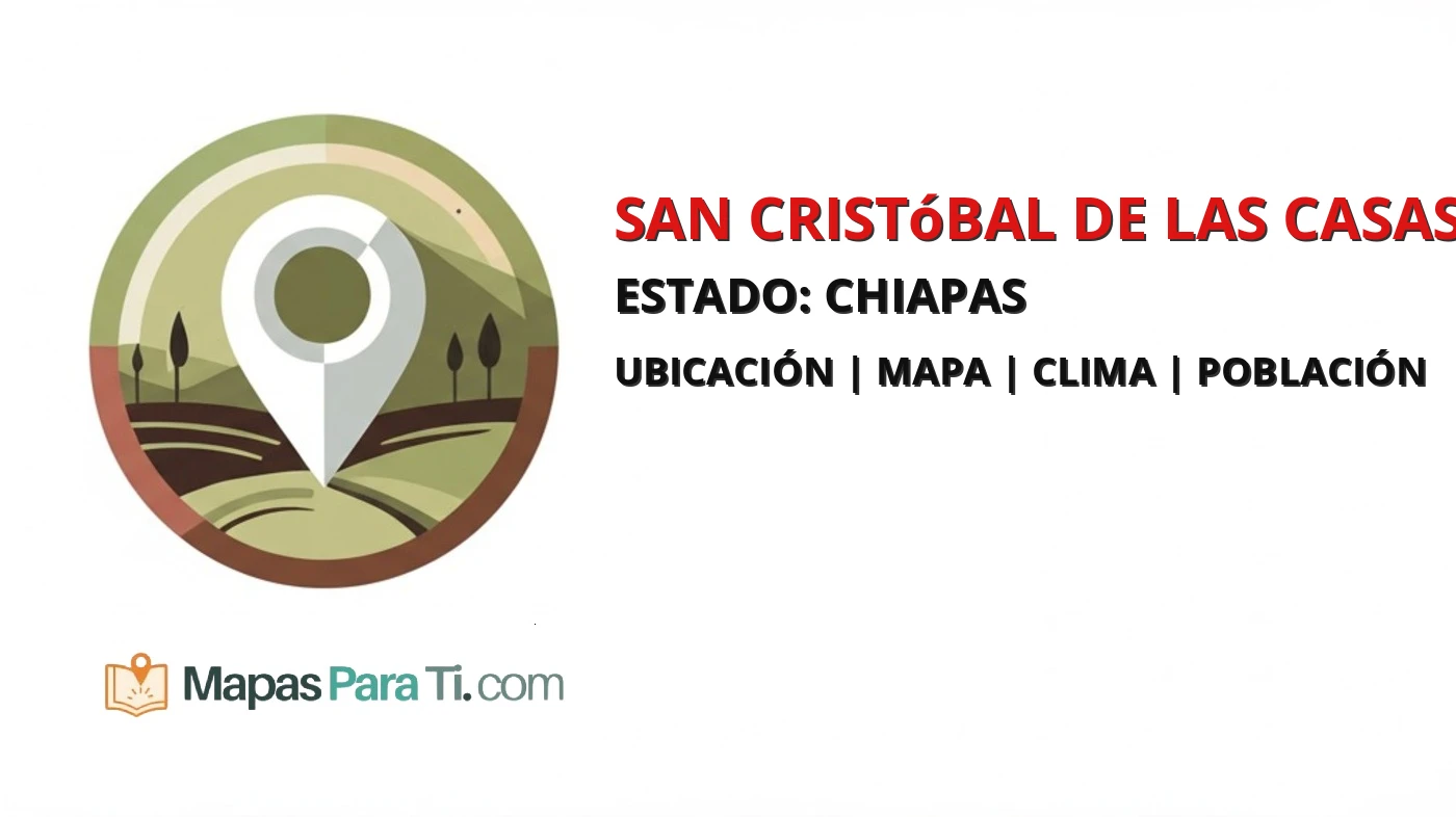 Mapa y datos del municipio de San Cristóbal de las Casas, Chiapas