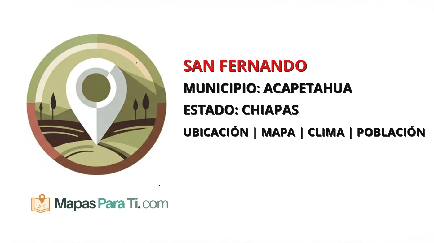 Mapa y datos de San Fernando, Acapetahua, Chiapas