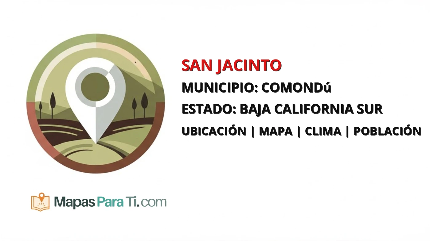 Mapa y datos de San Jacinto, Comondú, Baja California Sur