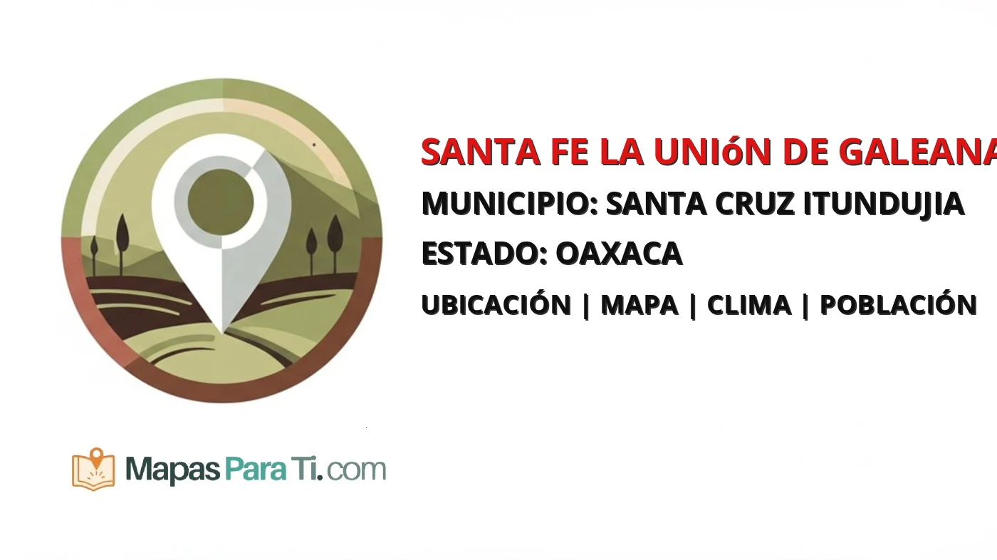 Mapa y datos de Santa Fe la Unión de Galeana, Santa Cruz Itundujia, Oaxaca