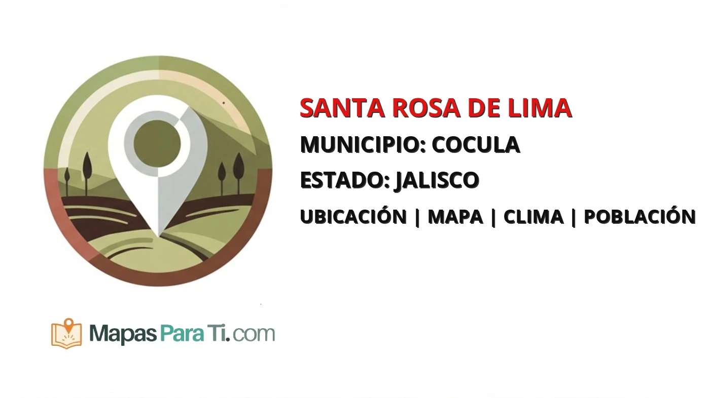 Mapa y datos de Santa Rosa de Lima, Cocula, Jalisco