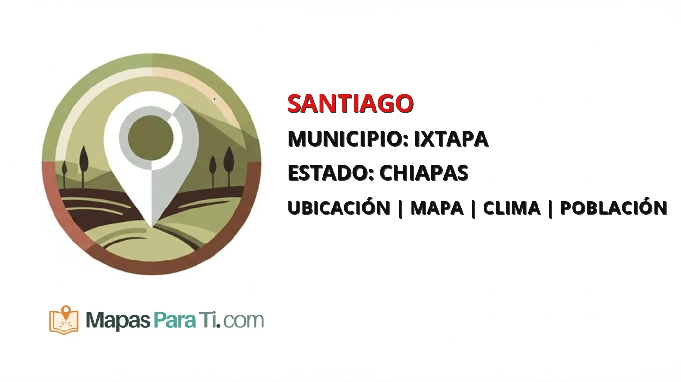 Mapa y datos de Santiago, Ixtapa, Chiapas