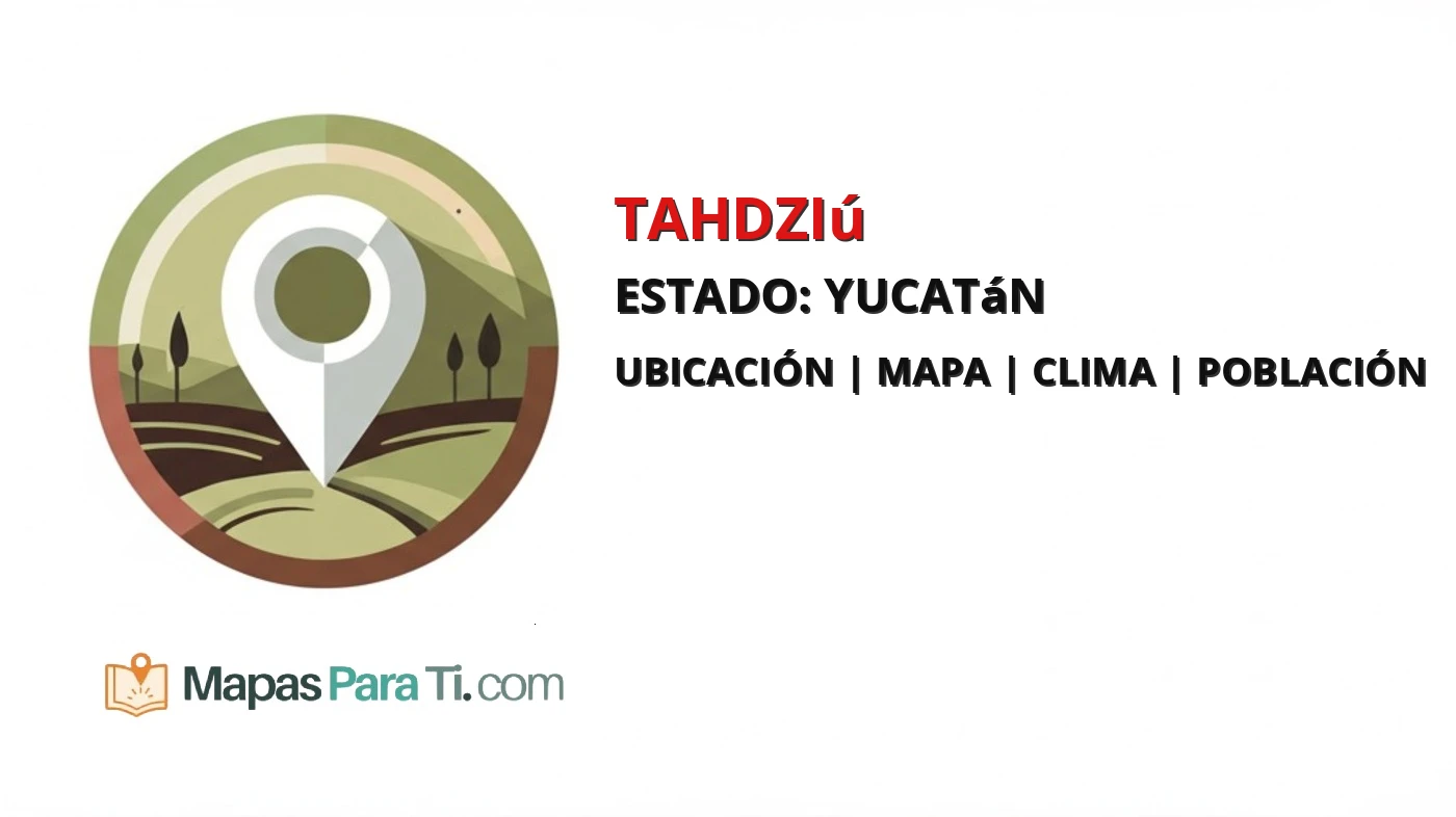 Mapa y datos del municipio de Tahdziú, Yucatán