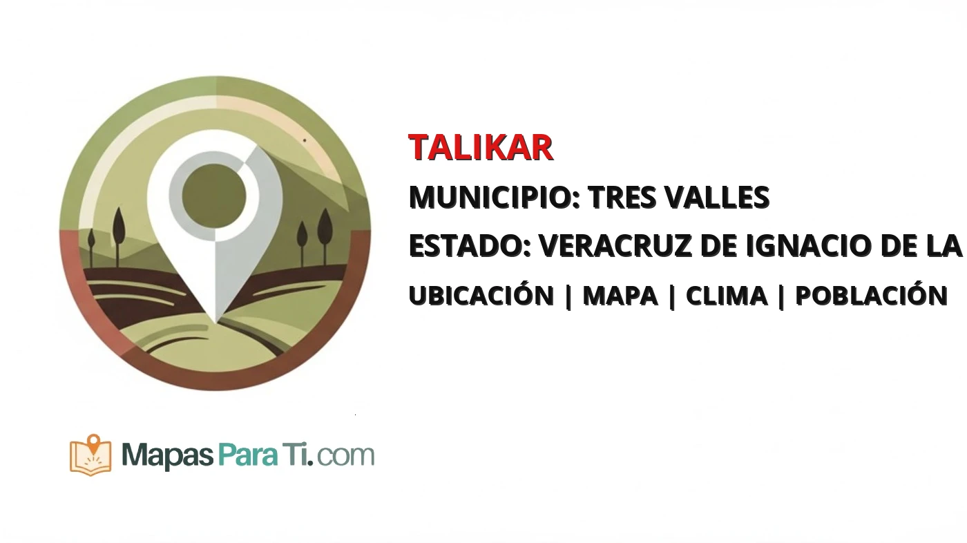 Mapa y datos de Talikar, Tres Valles, Veracruz de Ignacio de la Llave