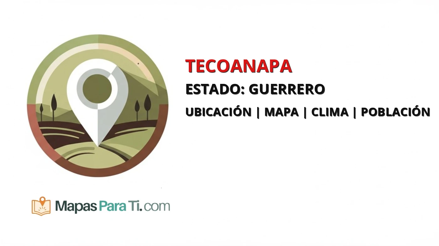 Mapa y datos del municipio de Tecoanapa, Guerrero