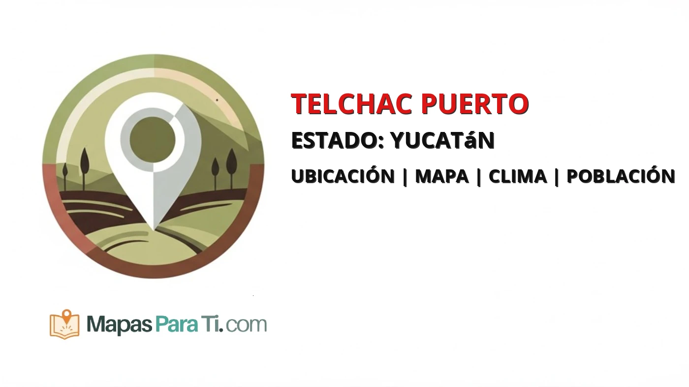 Mapa y datos del municipio de Telchac Puerto, Yucatán