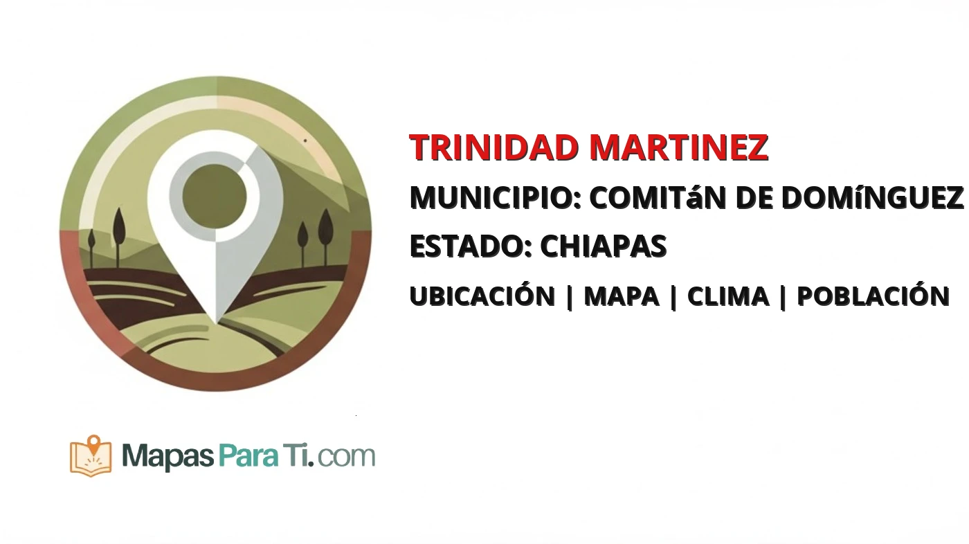 Mapa y datos de Trinidad Martinez, Comitán de Domínguez, Chiapas