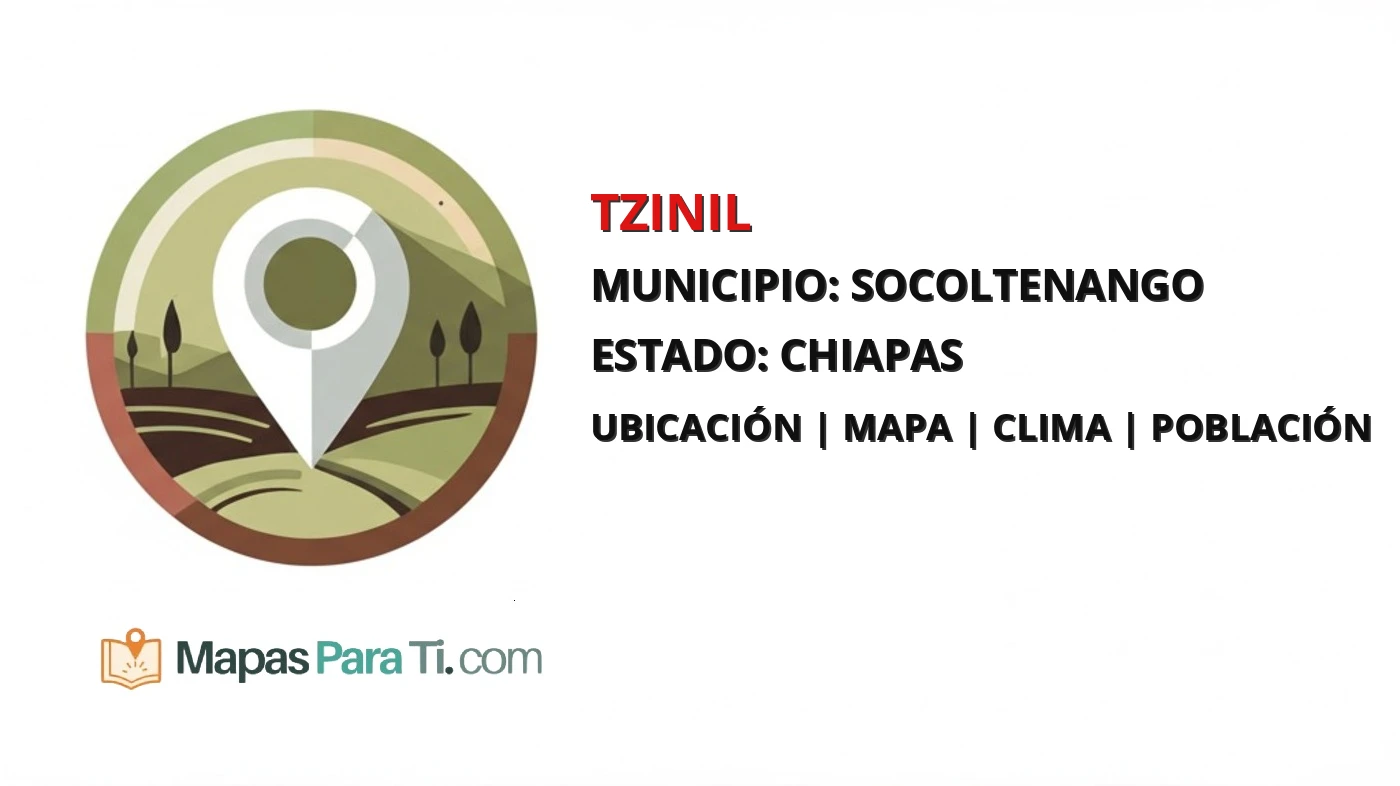 Mapa y datos de Tzinil, Socoltenango, Chiapas
