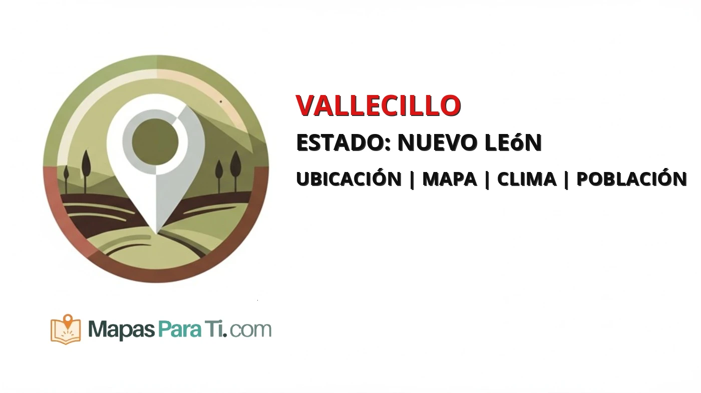 Mapa y datos del municipio de Vallecillo, Nuevo León