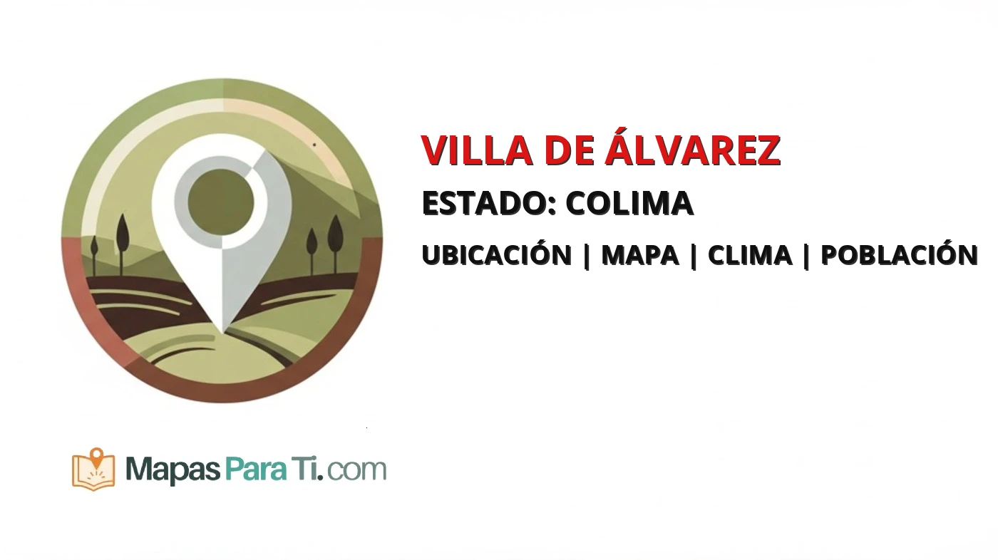 Mapa y datos del municipio de Villa de Álvarez, Colima