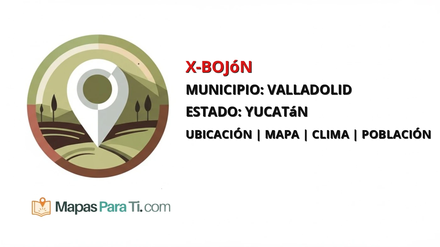 Mapa y datos de X-Bojón, Valladolid, Yucatán
