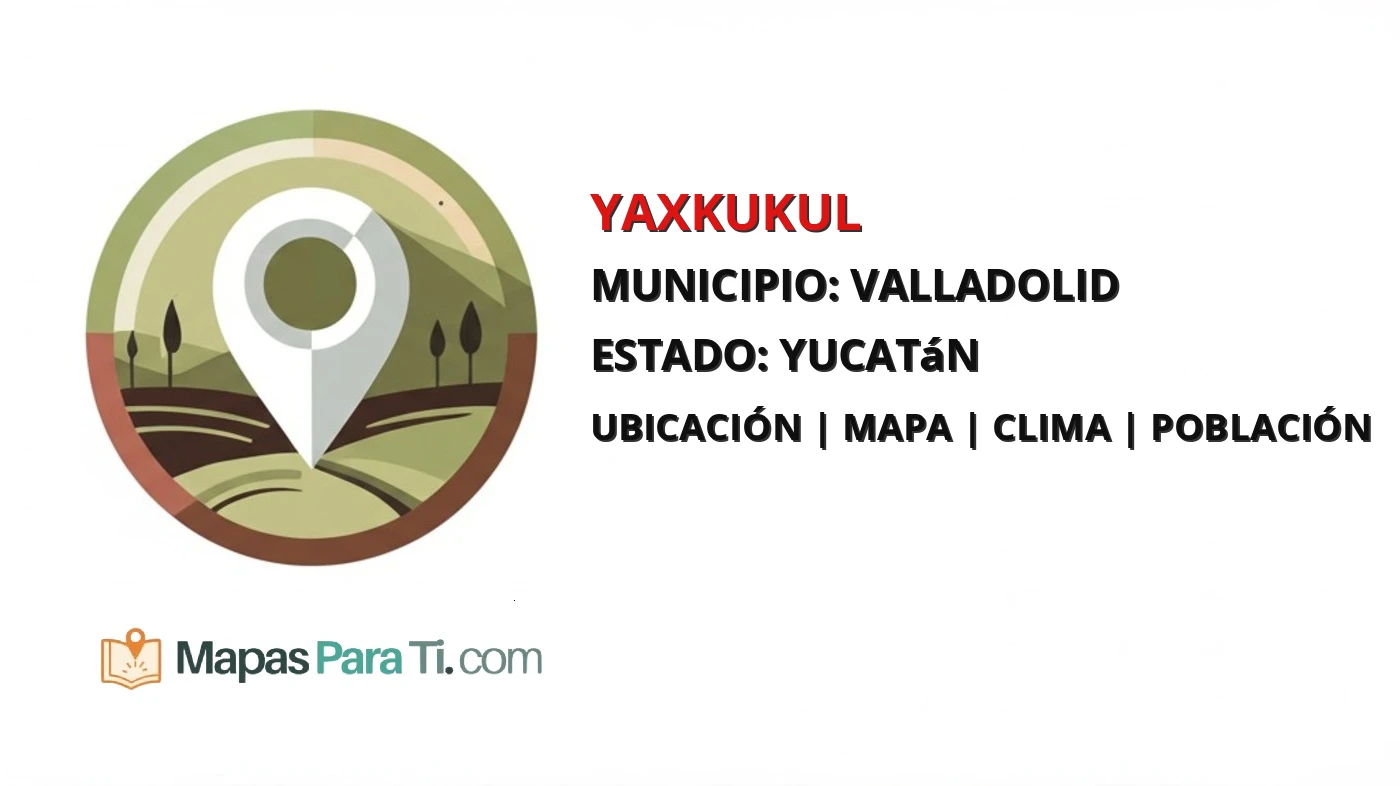 Mapa y datos de Yaxkukul, Valladolid, Yucatán