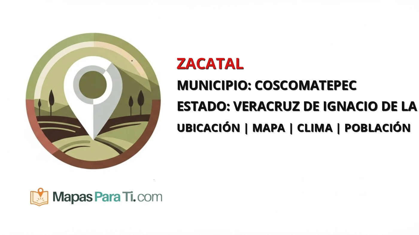 Mapa y datos de Zacatal, Coscomatepec, Veracruz de Ignacio de la Llave