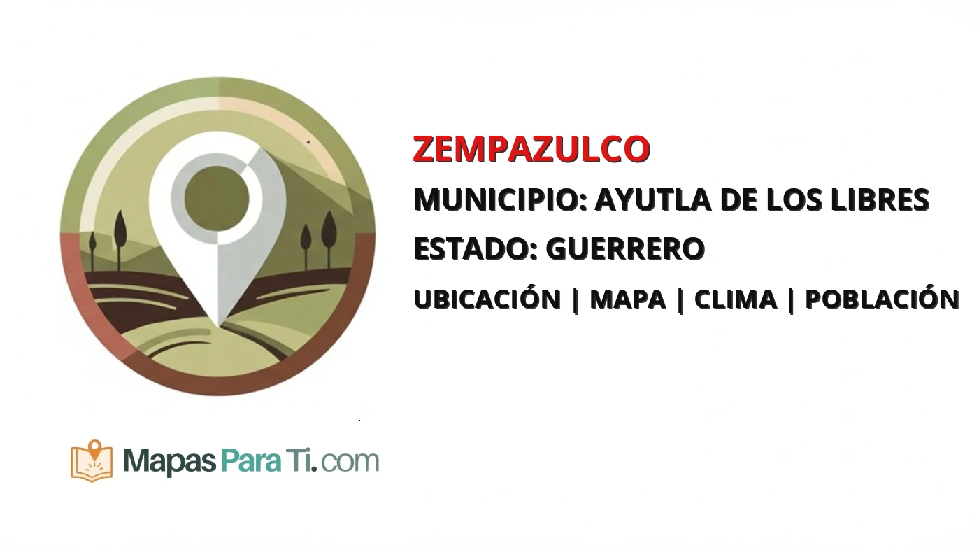 Mapa y datos de Zempazulco, Ayutla de los Libres, Guerrero