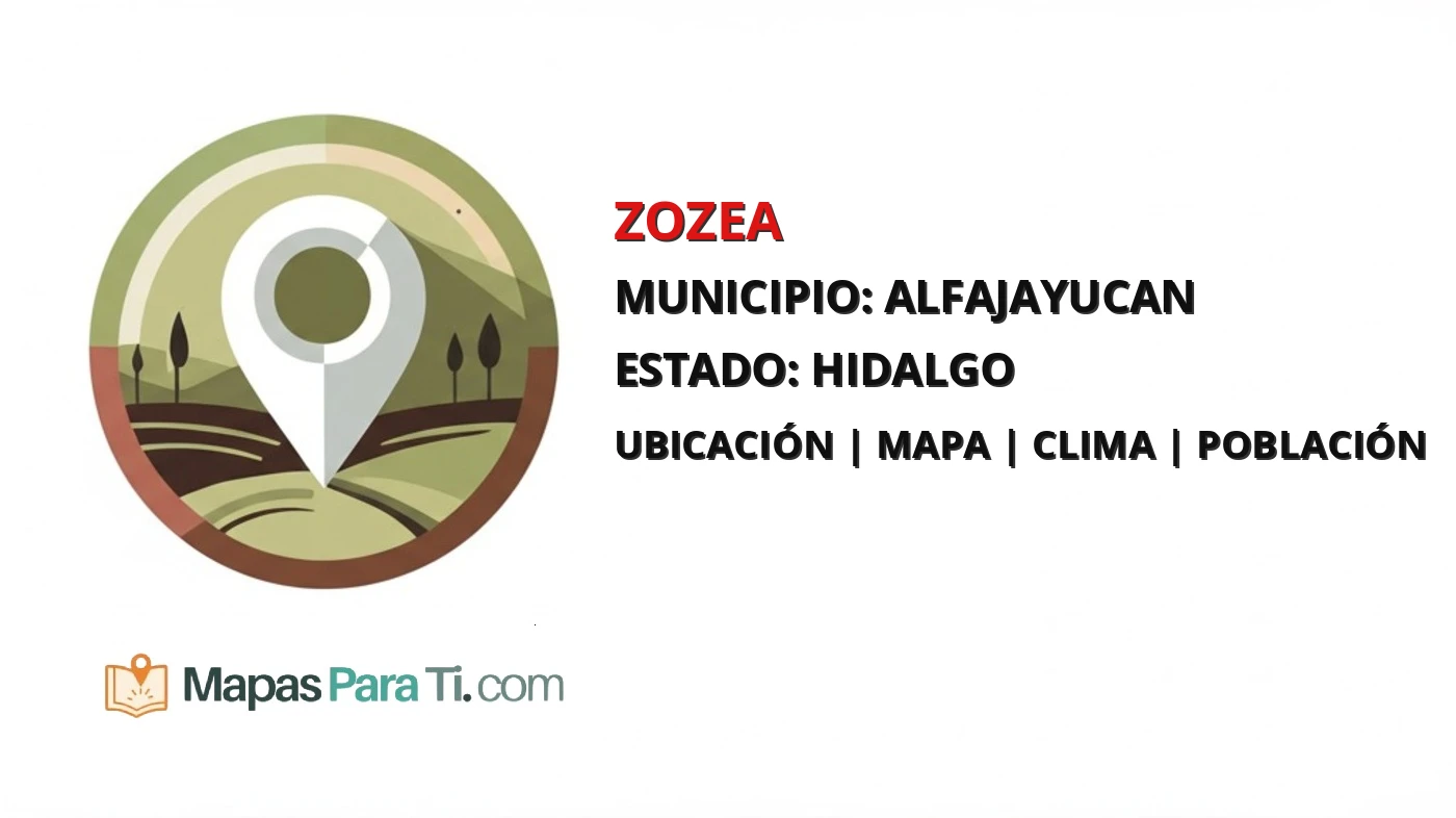 Mapa y datos de Zozea, Alfajayucan, Hidalgo